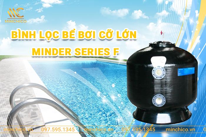 Bình lọc bể bơi cỡ lớn Series F