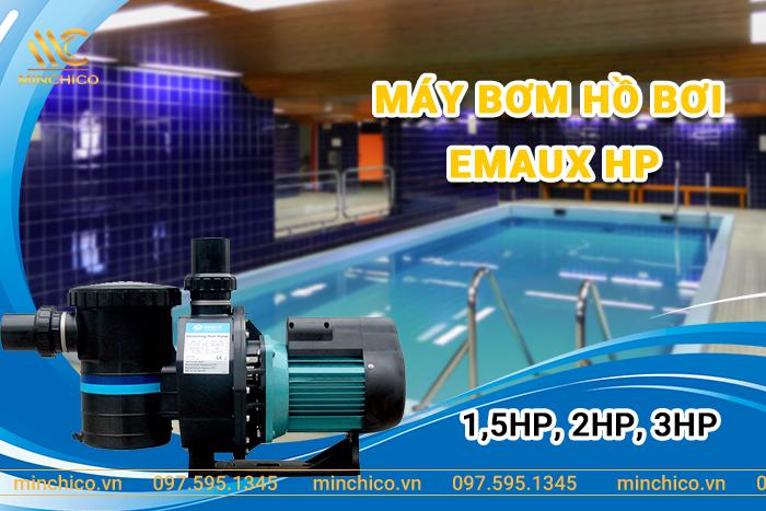 Máy bơm hồ bơi Emaux HP Máy bơm hồ bơi Emaux HP