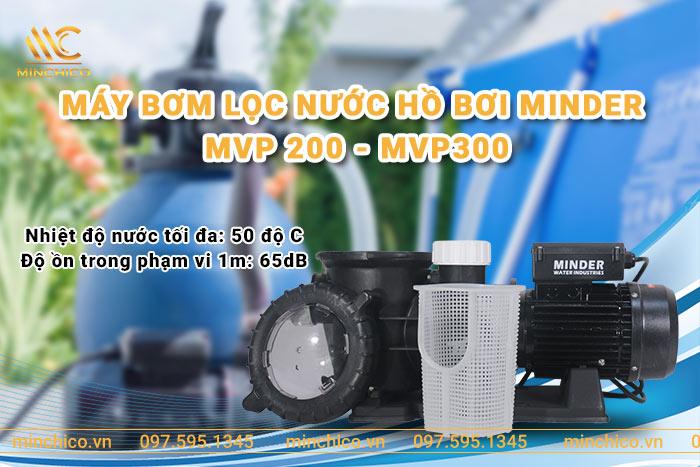 Máy bơm lọc nước hồ bơi Minder MVP 200 - MVP300