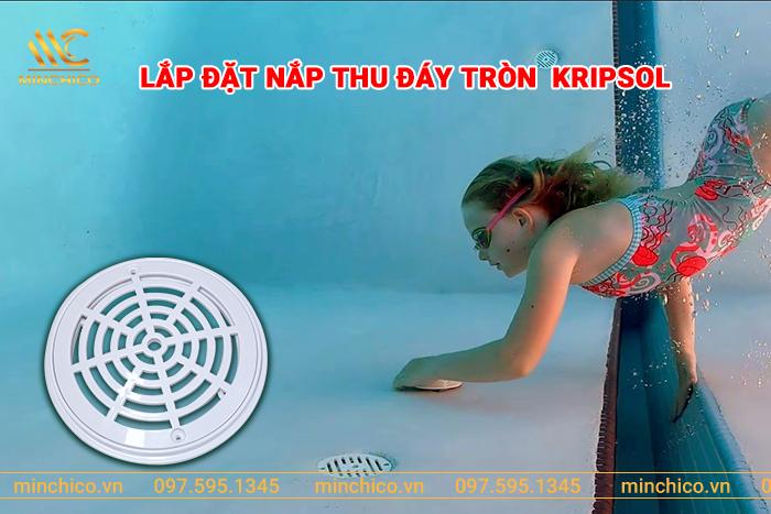 Nắp thu đáy hồ bơi Kripsol