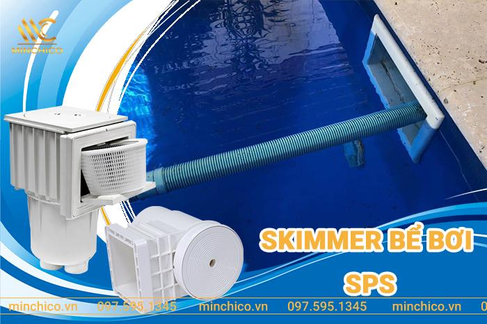 Skimmer bể bơi SPS Skimmer bể bơi SPS