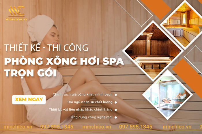Thiết kế thi công lắp đặt phòng xông hơi spa giá tốt nhất thị trường