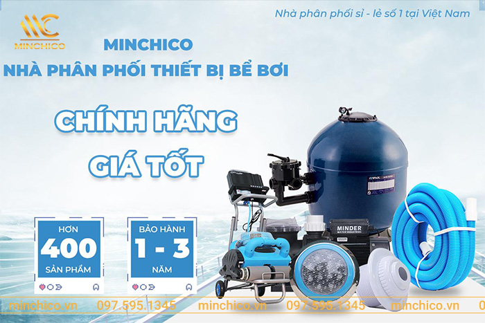 Minchico – Nhà phân phối thiết bị bể bơi chính hãng, giá tốt hàng đầu Việt Nam